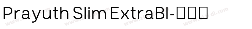 Prayuth Slim ExtraBl字体转换